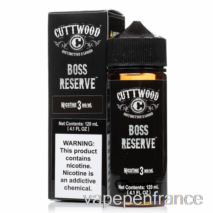 Boss Reserve - E-liquide Cuttwood - Stylo Vape 120ml 6mg